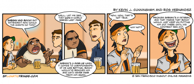 Plus, Sabean would've given himself a 7-year deal.  But that's still better than what Magowan would've insisted on.